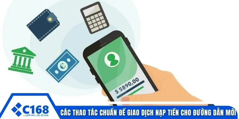 Các thao tác chuẩn để giao dịch nạp tiền cho đường dẫn mới