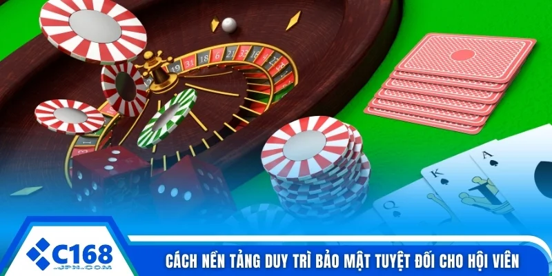 Cách nền tảng duy trì bảo mật tuyệt đối cho hội viên