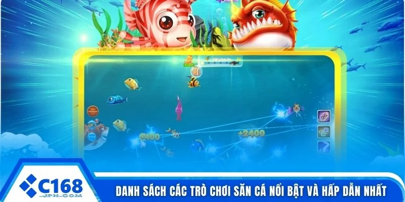 Danh sách các trò chơi săn cá nổi bật và hấp dẫn nhất