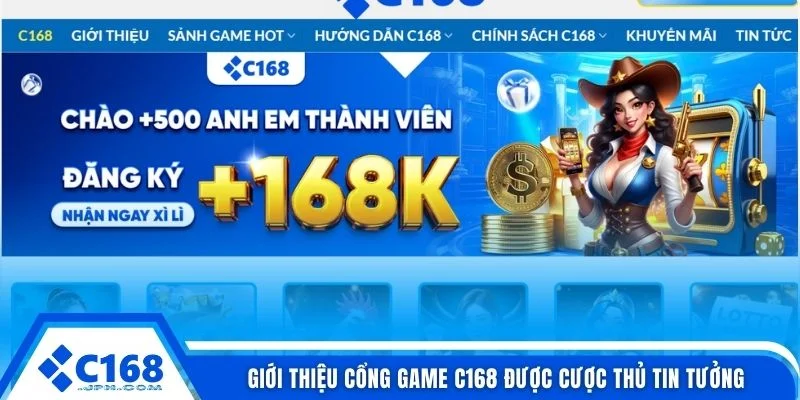 Giới Thiệu Cổng Game C168 1 Giới thiệu cổng game C168 được cược thủ tin tưởng