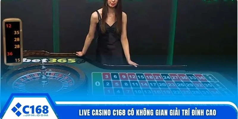 Live Casino C168 1 Live casino C168 có không gian giải trí đỉnh cao