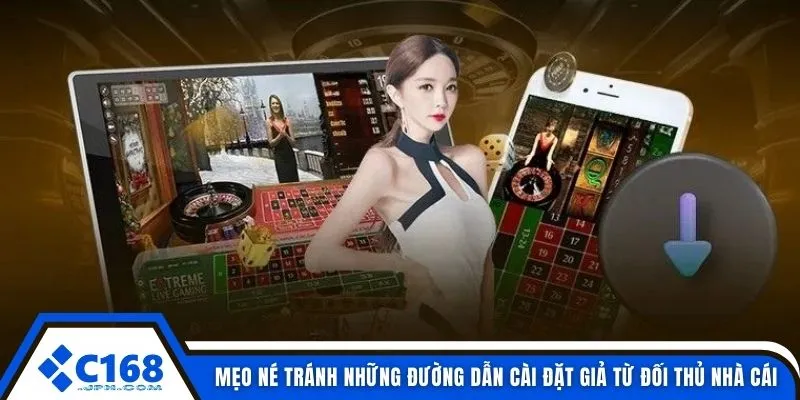 Mẹo né tránh những đường dẫn cài đặt giả từ đối thủ nhà cái
