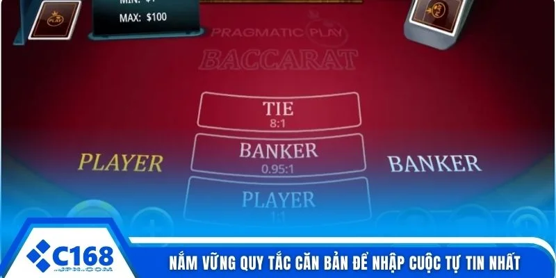 Baccarat C168 2 Nắm vững quy tắc căn bản để nhập cuộc tự tin nhất