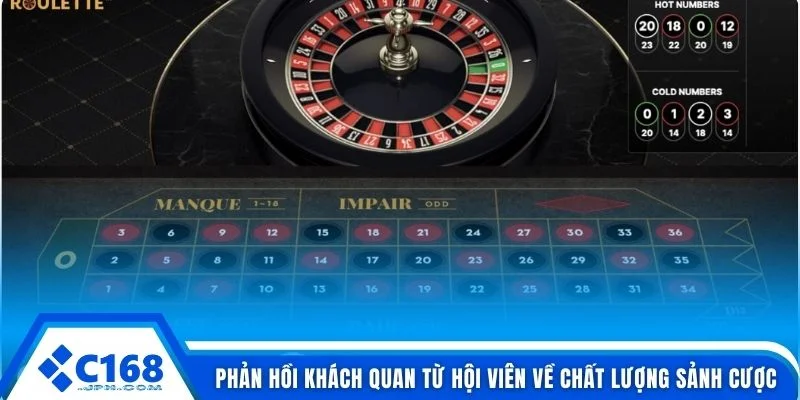 Phản hồi khách quan từ hội viên về chất lượng sảnh cược