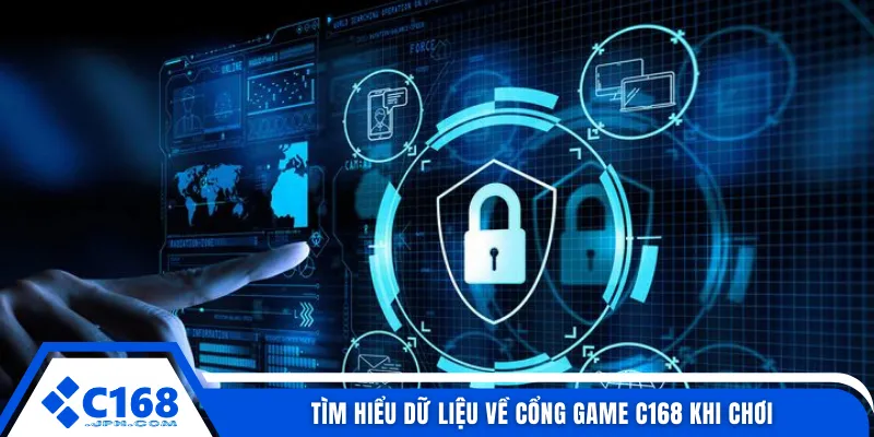 Tìm hiểu dữ liệu về cổng game C168 khi chơi